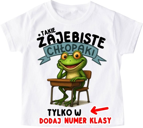 Koszulki dla kolegów z klasy - TAKIE ŻAJEBISTE CHŁOPAKI TYLKO.jpg