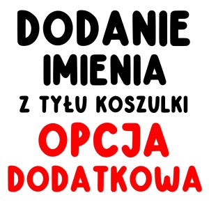 dodanie imienia  z tyłu koszulki.jpg