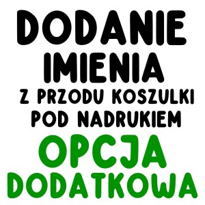 dodanie imienia  z PRZODU KOSZULKI POD NADRUKIEM.jpg