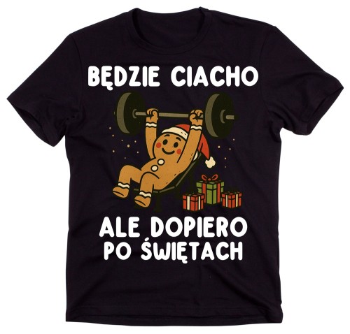 Śmieszna koszulka DLA FACETA NA PREZENT - BĘDZIE CIACHO ALE DOPIERO PO ŚWIĘTACH