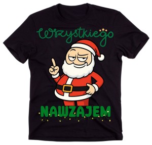 Męska koszulka z Mikołajem - WSZYSTKIEGO NAWZAJEM
