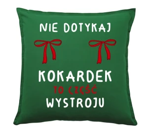 Świąteczna poduszka NIE DOTYKAJ KOKARDEK