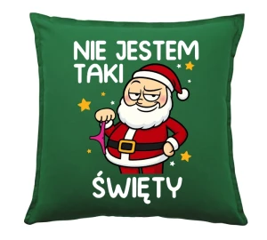 Świąteczna poduszka NIE JESTEM TAKI ŚWIĘTY
