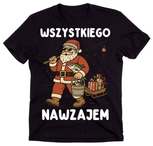 Koszulka dla wędkarza na prezent na święta - WSZYSTKIEGO NAWZAJEM