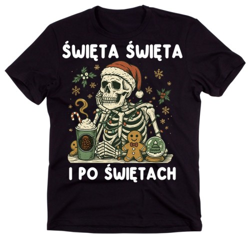 Śmieszna koszulka na święta na prezent -święta święta i po świętach