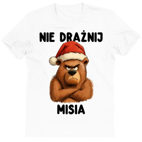 świąteczna koszulka z misiem NIE DRAŻNIJ MISIA CHRIS14.webp