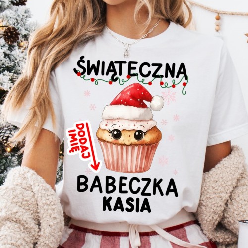 Koszulka świąteczna babeczka z imieniem na prezent dla koleżanek z pracy na święta.jpg