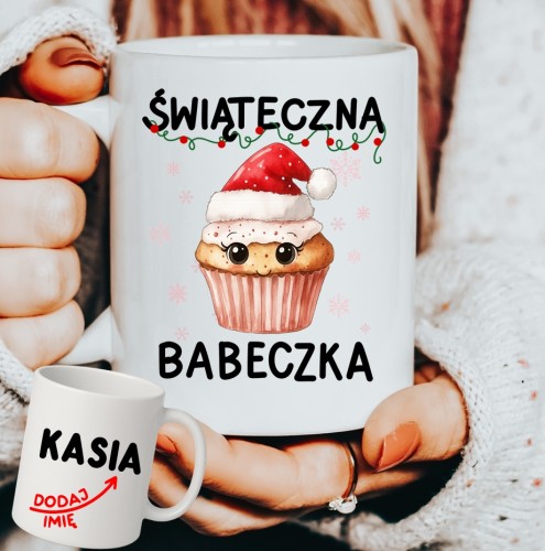 Personalizowany Kubek świąteczny na prezent na Mikołajki - ŚWIĄTECZNA BABECZKA