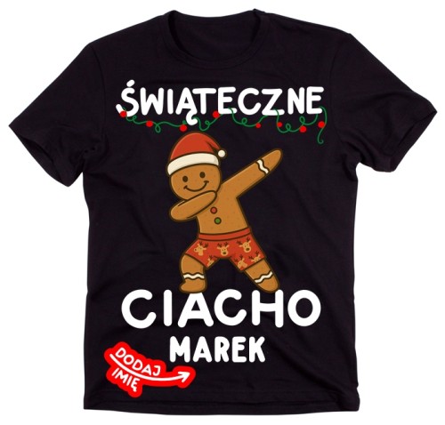 Męska koszulka świąteczna na prezent - ŚWIATECZNE CIACHO z imieniem