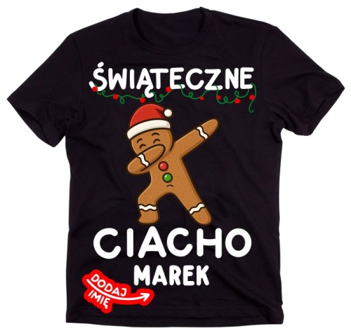 Męska koszulka świąteczna na prezent - ŚWIATECZNE CIACHO z imieniem