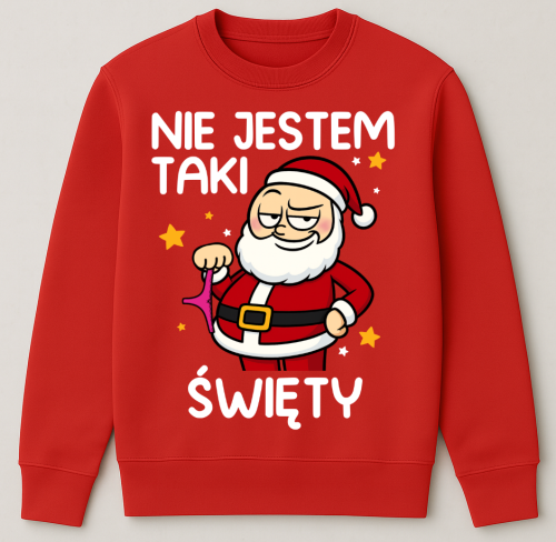 Czerwona świąteczna bluza świąteczna z Mikołajem - NIE JESTEM TAKI ŚWIĘTA