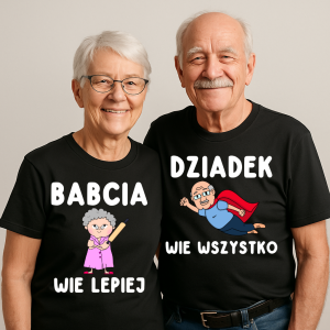 Zestaw koszulek dla Babci i Dziadka - DZIADEK WIE WSZYSTKO, BABCIA WIE LEPIEJ.png