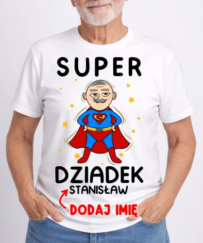 KOSZULKA DLA DZIADKA SUPER DZIADEK Z IMIENIEM