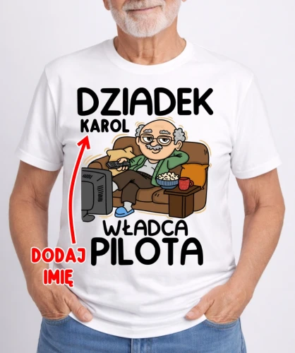 KOSZULKA DLA DZIADKA ''DZIADEK WŁADCA PILOTA''