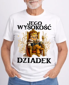 KOSZULKA DLA DZIADKA ''JEGO WYSOKOŚĆ DZIADEK''