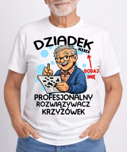 KOSZULKA DLA DZIADKA ''DZIADEK PROFESJONALNY ROZWIĄZYWCZ KRZYŻÓWEK'' Z IMIENIEM 