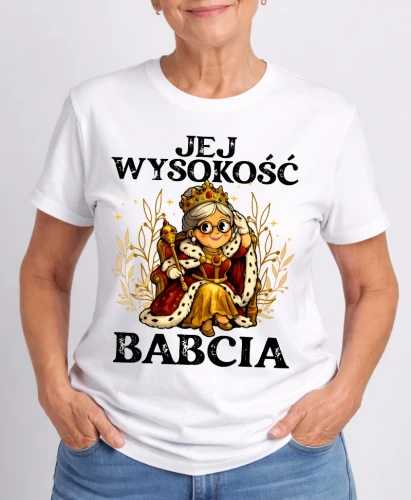 koszulka na dzień babci jej wysokość babcia.webp