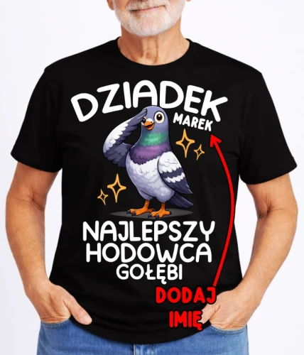 CZARNA KOSZULKA DLA DZIADKA '' NAJLEPSZY HODOWCA GOŁEBI''Z IMIENIEM