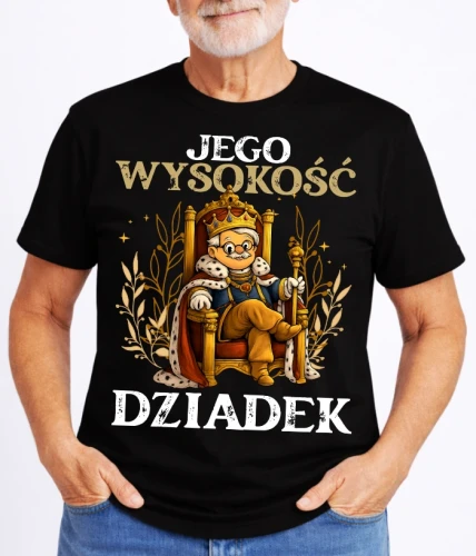 CZARNA KOSZULKA DLA DZIADKA ''JEGO WYSOKOŚĆ DZIADEK''