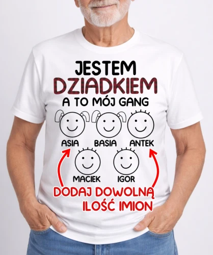 KOSZULKA DLA DZIADKA JESTEM DZIADKIEM A TO JEST MÓJ GANG.webp
