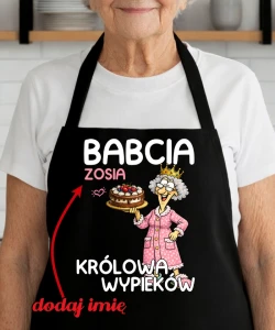 FARTUCH DLA BABCI ''BABCIA KRÓLOWA WYPIEKÓW''