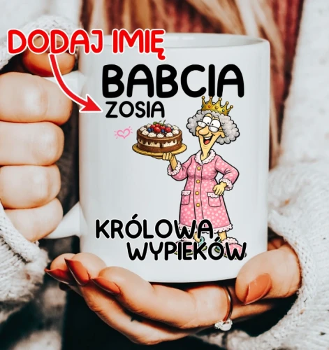 KUBEK DLA BABCI ''BABCIA KRÓLOWA WYPIEKÓW.webp