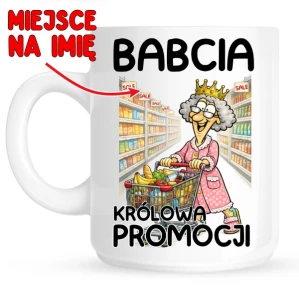 KUBEK DLA BABCI KRÓLOWA PROMOCJI.webp