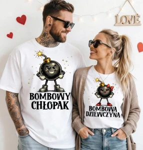 ZESTAW KOSZULEK DLA PAR ''BOMBOWY CHŁOPAK & BOMBOWA DZIEWCZYNA''