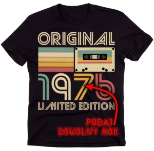 KOSZULKA Z ROCZNIKIEM NA 40 URODZINY  ''ORIGINAL'' A6 