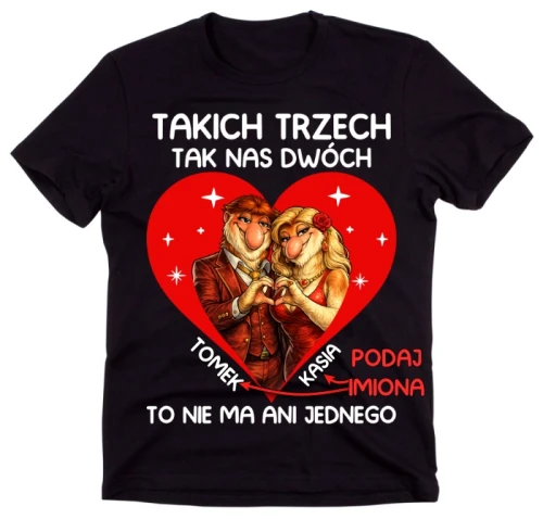 KOSZULKA CZARNA TAKICH TRZECH JAK NAS DWÓCH.webp