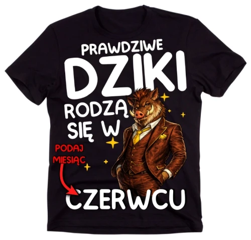 KOSZULKA CZARNA NA URODZINY PRAWDZIWE DZIKI RODZĄ SIĘ.webp