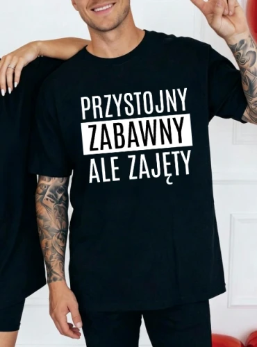 Męska koszulka na prezent na walentynki PRZYSTOJNY ZAWANY ALE ZAJĘTY