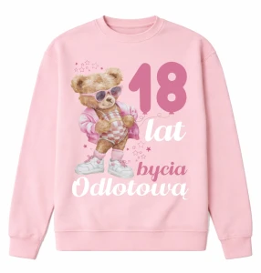 Bluza NA 18 URODZINY DLA DZIEWCZYNY NA PREZENT 