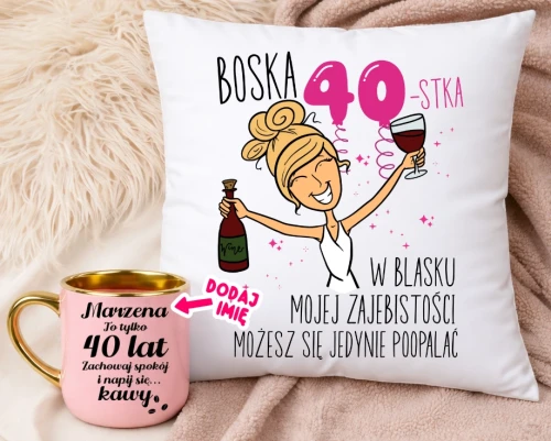 Prezent na 40 urodziny dla kobiety - Personalizowany kubek na 40 urodziny oraz poduszka BLONDYNKA