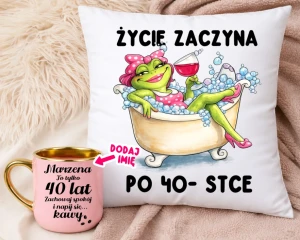 Prezent na 40 urodziny dla kobiety - Personalizowany kubek na 40 urodziny oraz poduszka ŻYCIE ZACZYNA SIĘ PO 40 