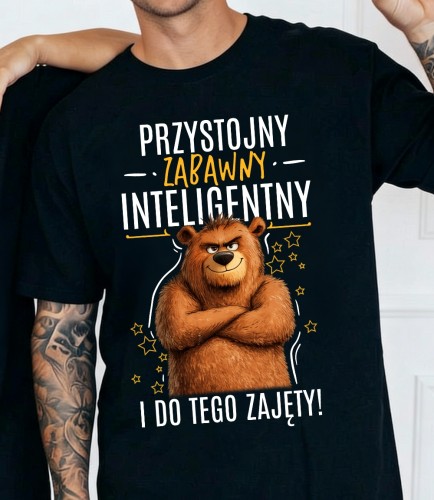 Koszulka na prezent na walentynki - PRZYSTOJNY ZABAWNY INTELIGENTNY I DO TEGO ZAJĘTY.jpeg