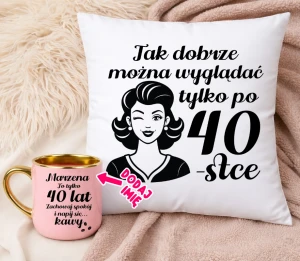 Prezent na 40 urodziny dla koleżanki - tak dobrze można wyglądać tylko po 40 
