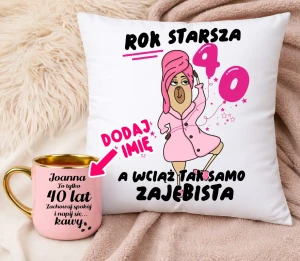 Prezent na 40 urodziny dla koleżanki kubek oraz poduszka NA CZATERDZIESTKĘ 