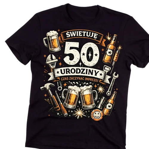 Męska koszulka na 50 urodziny - CZAS ZACZYNAĆ IMPREZĘ.webp