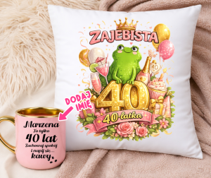 Prezent na 40 urodziny dla koleżanki kubek oraz poduszka 