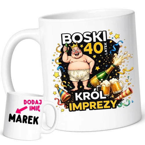 Kubek na 40 urodziny dla kolegi - BOSKI 40 LATEK KRÓL IMPREZY.webp