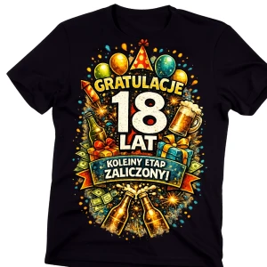 KOSZULKA NA 18 URODZINY NA PREZENT 