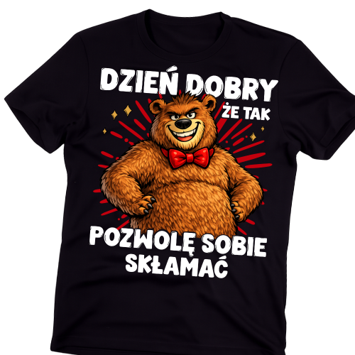Męska koszulka na prezent - DZIEŃ DOBRY, ŻE TAK POZWOLĘ SOBIE SKŁAMAĆ.png