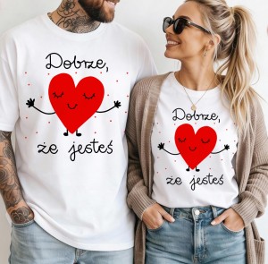 Zestaw koszulek dla pary - DOBRZE ŻE JESTEŚ 