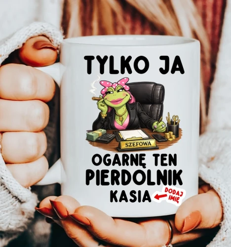 Kubek dla kierowniczki lub szefowej - TYLKO JA OGARNĘ TEN PIERDOLNIK.webp