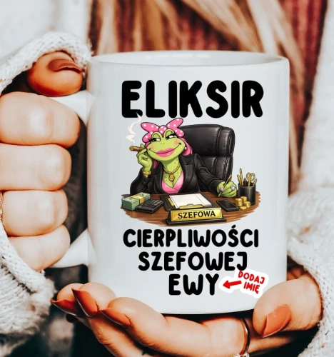 Kubek dla SZEFOWEJ NA PREZENT - ELIKSIR CIERPLIWOŚCI SZEFOWEJ.webp