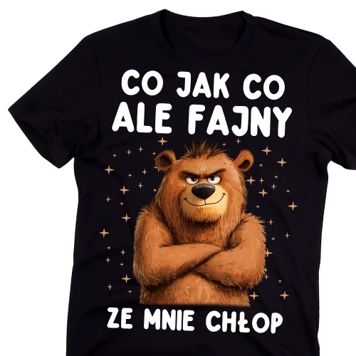 Koszulka dla faceta na prezent - CO JAK CO ALE FAJNY ZE MNIE CHŁOP.webp