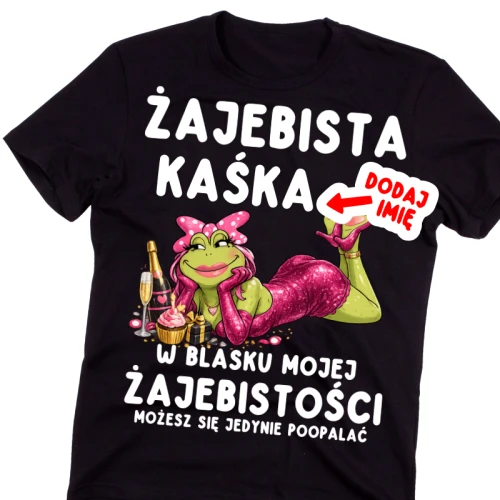 Personalizowana Koszulka damska na prezent dla koleżanki - ŻAJEBISTA