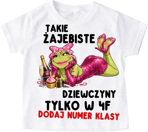 Koszulki dla koleżanek z klasy na dzień kobiet - TAKIE ŻAJEBISTE DZIEWCZYNY.webp