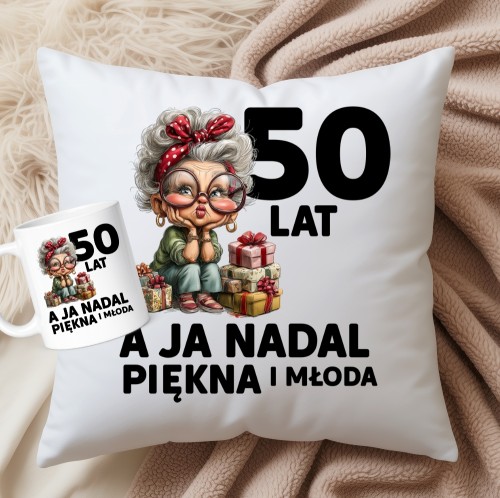PREZENT NA 50 URODZINY 50 LAT A JA NADAL PIĘKNA I MŁODA.jpg